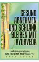 Gesund Abnehmen Und Schlank Bleiben Mit Ayurveda