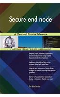 Secure end node: A Clear and Concise Reference