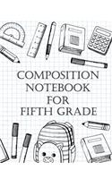 Composition Notebook For Fifth Grade