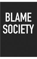 Blame Society