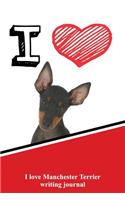 I Love Manchester Terrier Writing Journal