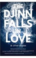 The Djinn Falls in Love and Other Stories