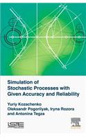 Simulation of Stochastic Processes with Given Accuracy and Reliability