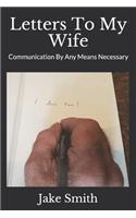 Letters To My Wife