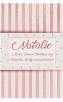 Natalie, Means - Born on Christmas Day, a Timeless, Lovely and Sweet Name.: Rose Gold Designed Personal Diary Notebook, Emblazoned with a Girls Name on Cover