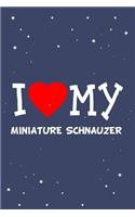 I Love My Miniature Schnauzer Dog Breed Journal Notebook: Blank Lined Ruled for Writing 6x9 110 Pages