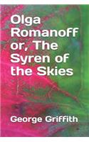 Olga Romanoff Or, the Syren of the Skies