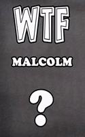 Wtf Malcolm ?: College Ruled Composition Book Diary Lined Journal