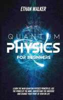 Quantum Physics for Beginners