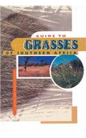 Guide to Grasses of Southern Africa