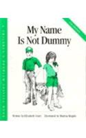 My Name is Not Dummy