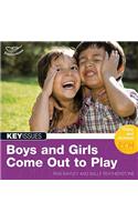 Boys and Girls Come Out to Play
