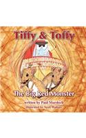 Tiffy and Toffy - The Big Red Monster