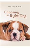 Choosing the Right Dog