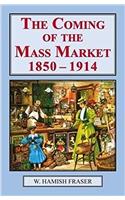 Coming of the Mass Market, 1850-1914