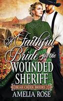 Faithful Bride For The Wounded Sheriff