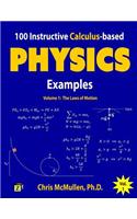 100 Instructive Calculus-based Physics Examples: The Laws of Motion