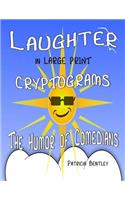 Laughter in Large Print Cryptograms: The Humor of Comedians