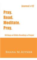 Pray. Read. Meditate. Pray