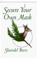 Secure Your Own Mask