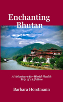 Enchanting Bhutan