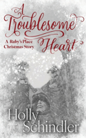 Troublesome Heart