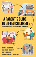 Parent's Guide to Gifted Children