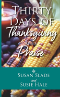 Thirty Days of Thanksgiving and Praise