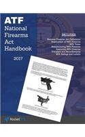 National Firearms ACT (Nfa) Handbook