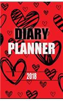 Diary Planner 2018: Simple Diary Planner 2018, Planner 2018 Diary, Daily and Weekly Planners 2018, Agenda Planner 2018, Calendar 2018-2019, Undated Day Journal, Action 