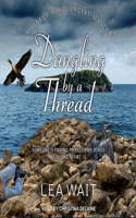 Dangling by a Thread: (4 Mainely Needlepoint Mystery)
