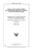 Initial conclusions formed by the Defense Strategic Choices and Management Review