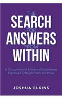 Search for Answers from Within: A Compilation of Emotional Experiences Expressed Through Poem and Prose