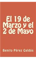 19 de Marzo y el 2 de Mayo