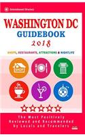 Washington DC Guidebook 2018: Shops, Restaurants, Entertainment and Nightlife in Washington DC (City Guidebook 2018)