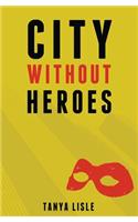 City Without Heroes