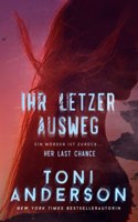 Ihr letzter Ausweg - Her Last Chance