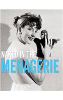 Naked in the Menagerie