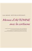 Menus d'automne avec la cortisone