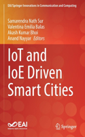 Iot and Ioe Driven Smart Cities