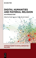 Digital Humanities and Material Religion
