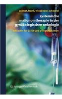 Systemische Malignomtherapie in Der Gynäkologischen Onkologie