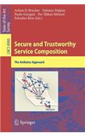 Secure and Trustworthy Service Composition