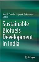 Sustainable Biofuels Development in India