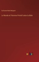 Monde et l'Homme Primitif selon la Bible