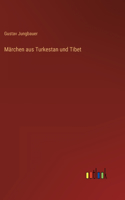 Märchen aus Turkestan und Tibet