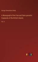 Monograph of the Free and Semi-parasitic Copepoda of the British Islands