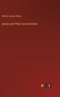 James and Philip Van Artevelde