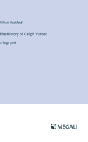 History of Caliph Vathek