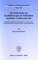 Die Entfernung Von Kraftfahrzeugen ALS Massnahme Staatlicher Gefahrenabwehr